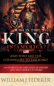Who is the King in America? And Who are the Counselors to the King? An Overview of 6,000 Years of Hi