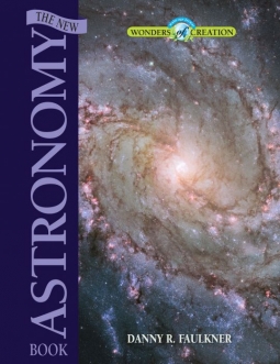 The New Astronomy Book: Wonders of Creation Series