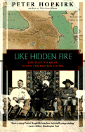Like Hidden Fire:  The Plot to Bring Down the British Empire Book 2