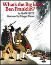 WHATS THE BIG IDEA BEN FRANKLIN?
