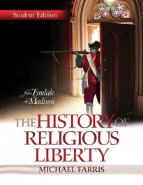 The History of Religious Liberty (Student Edition)