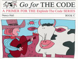 GO FOR THE CODE: A Primer for the Explode the Code Series.