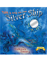Take a Trip on the Silver Ship: Undersea Journey
