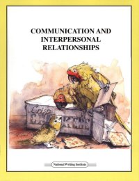 COMMUNICATION AND INTERPERSONAL RELATIONSHIPS: